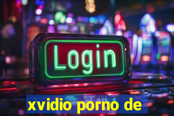 xvidio porno de